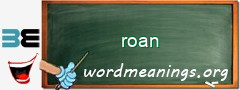 WordMeaning blackboard for roan